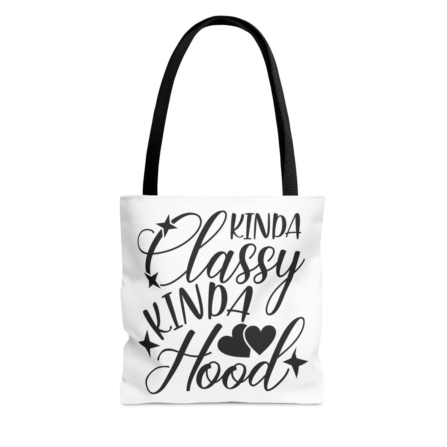 Kinda Classy Kinda Hood (White) - Tote Bag - 3 Size Options Available - Funny Gift