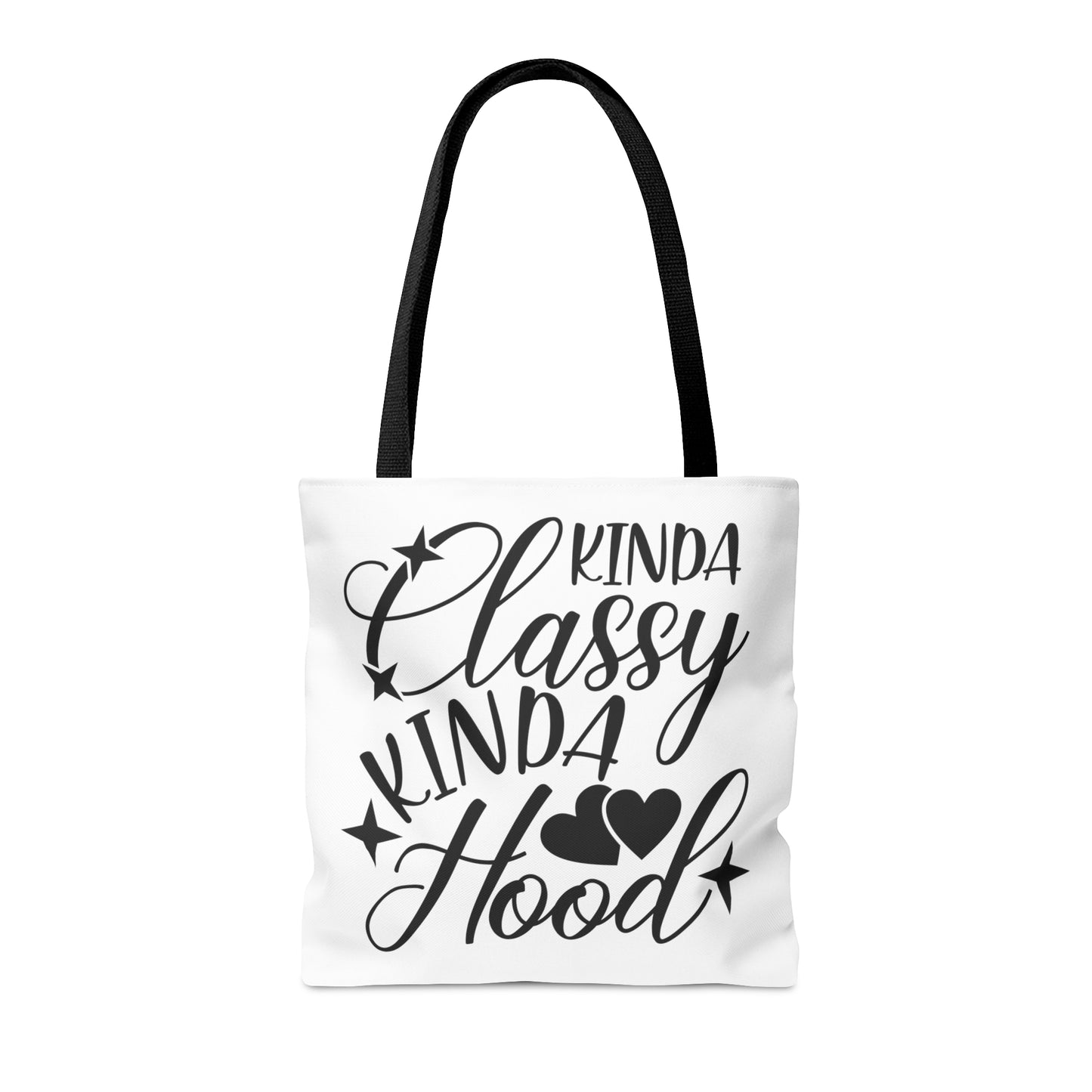 Kinda Classy Kinda Hood (White) - Tote Bag - 3 Size Options Available - Funny Gift