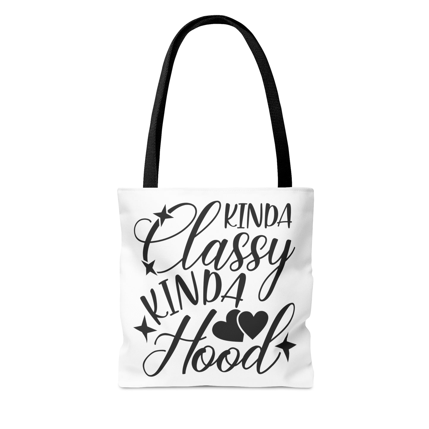 Kinda Classy Kinda Hood (White) - Tote Bag - 3 Size Options Available - Funny Gift