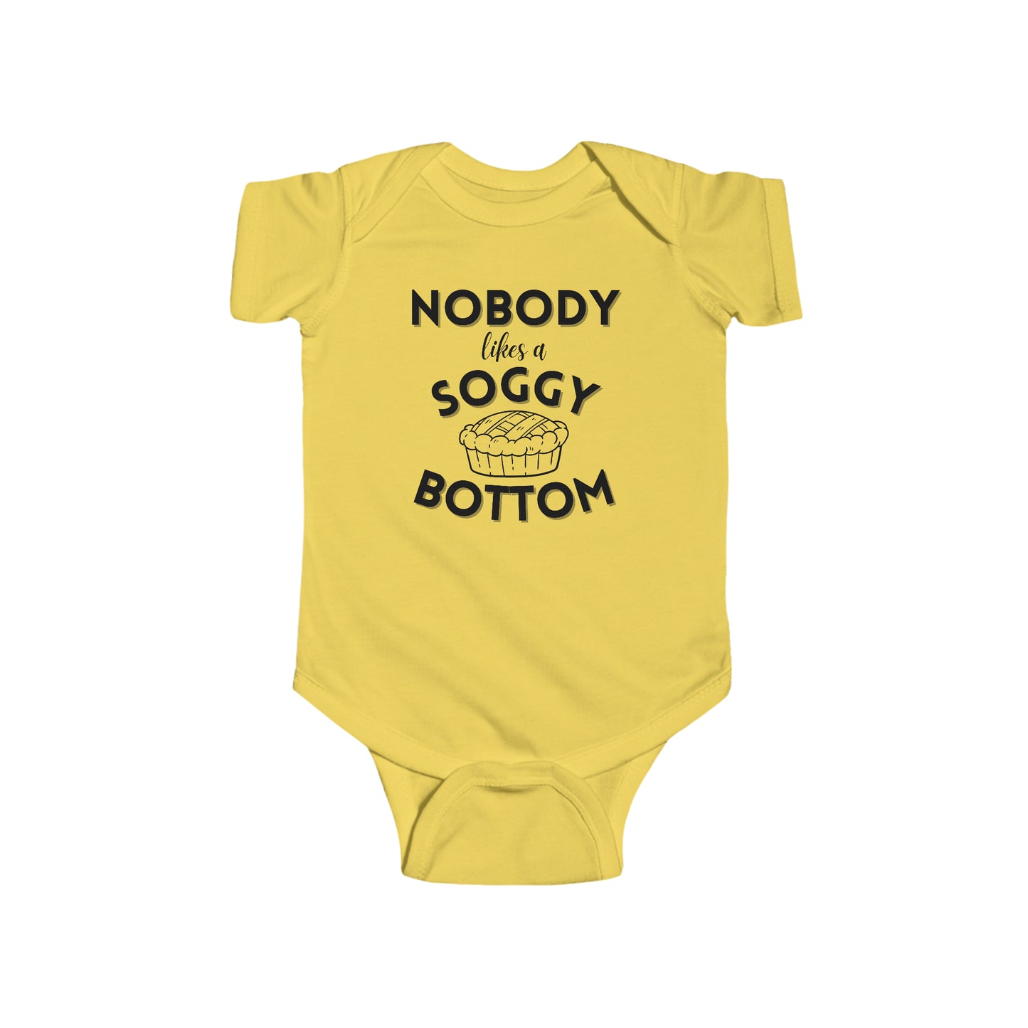 Adorable Infant Onesie - Nobody Likes a Soggy Bottom - Great British Baking Show Inspired Baby Outfit