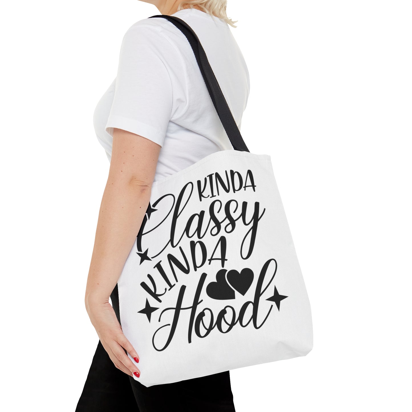 Kinda Classy Kinda Hood (White) - Tote Bag - 3 Size Options Available - Funny Gift