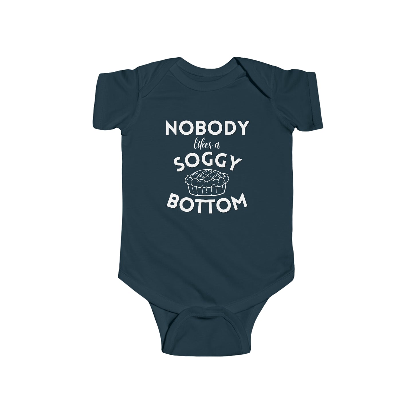 Adorable Infant Onesie - Nobody Likes a Soggy Bottom - Great British Baking Show Inspired Baby Outfit