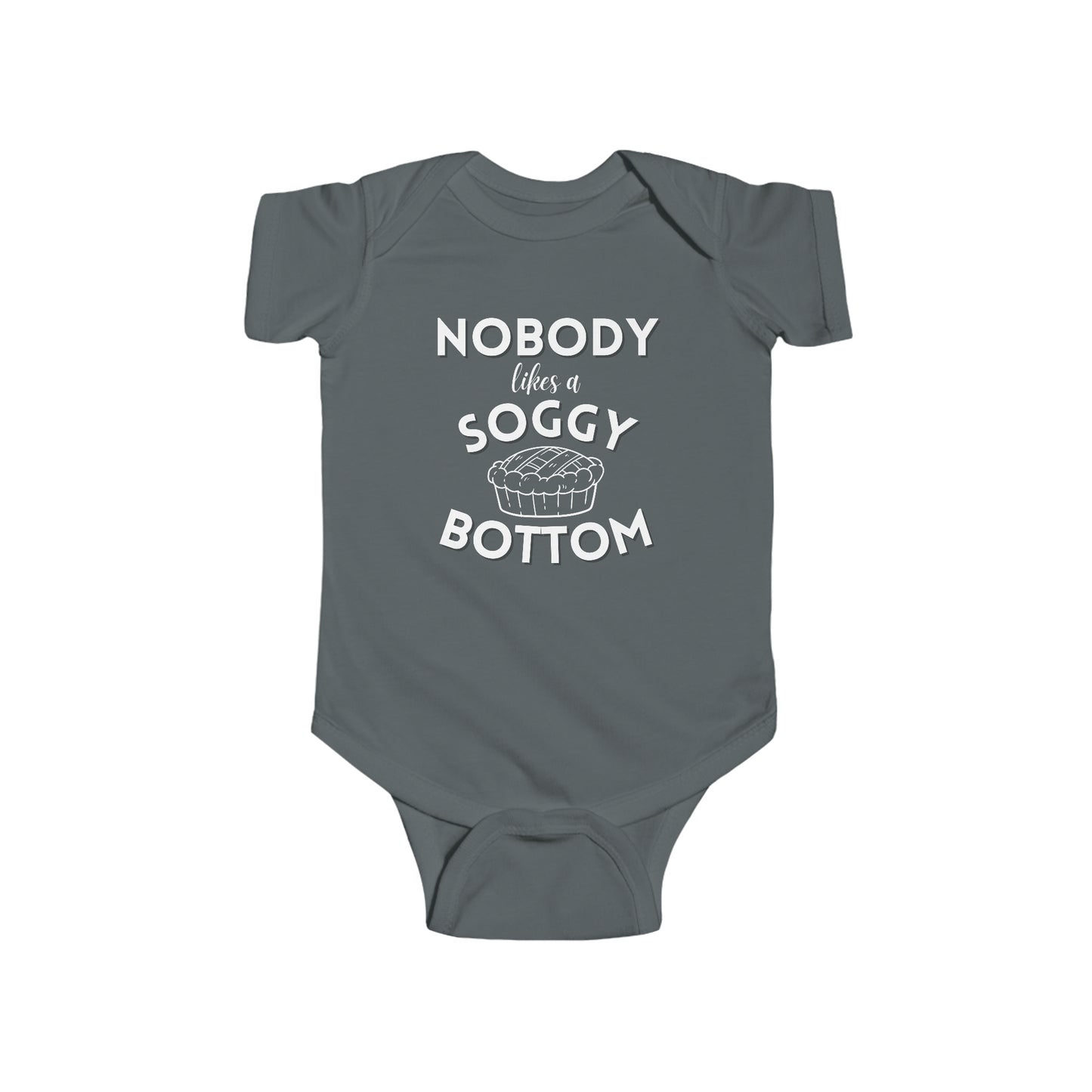 Adorable Infant Onesie - Nobody Likes a Soggy Bottom - Great British Baking Show Inspired Baby Outfit