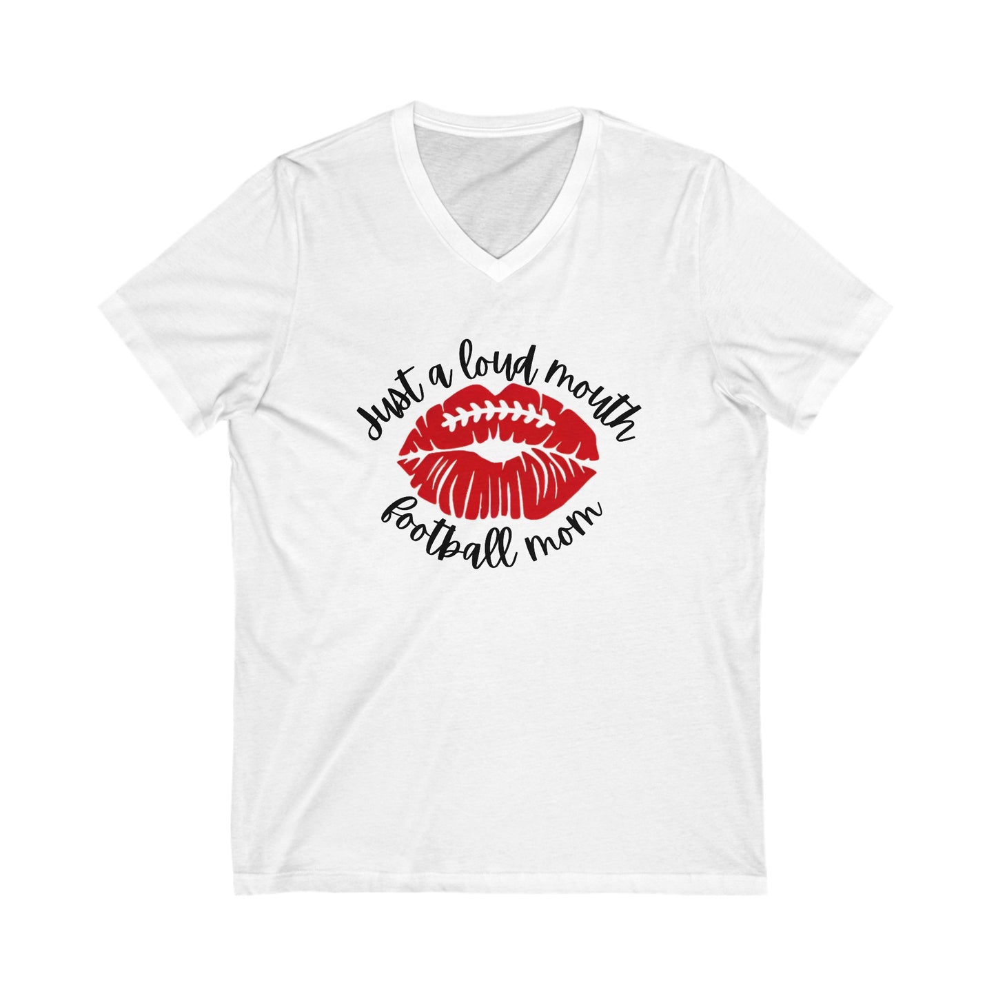 Just a Loud Mouth Football Mom - Jersey Short Sleeve V-Neck Tee - Football Mama