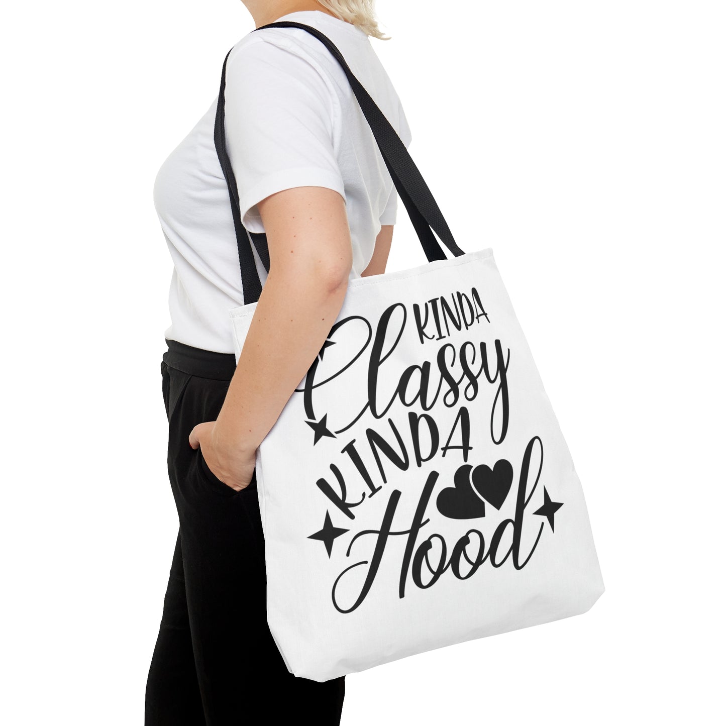 Kinda Classy Kinda Hood (White) - Tote Bag - 3 Size Options Available - Funny Gift