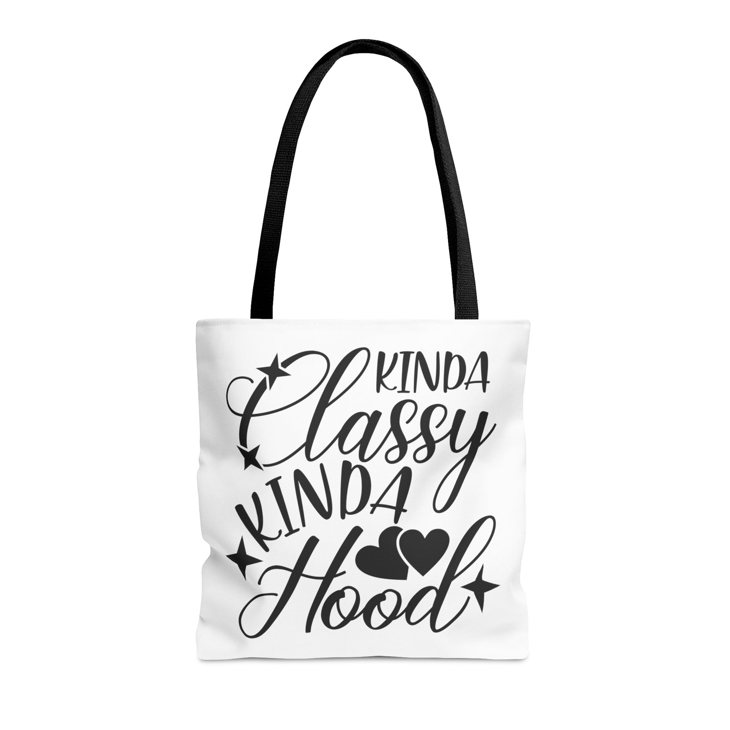 Kinda Classy Kinda Hood (White) - Tote Bag - 3 Size Options Available - Funny Gift