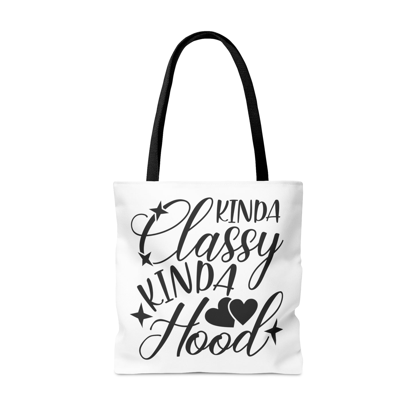 Kinda Classy Kinda Hood (White) - Tote Bag - 3 Size Options Available - Funny Gift