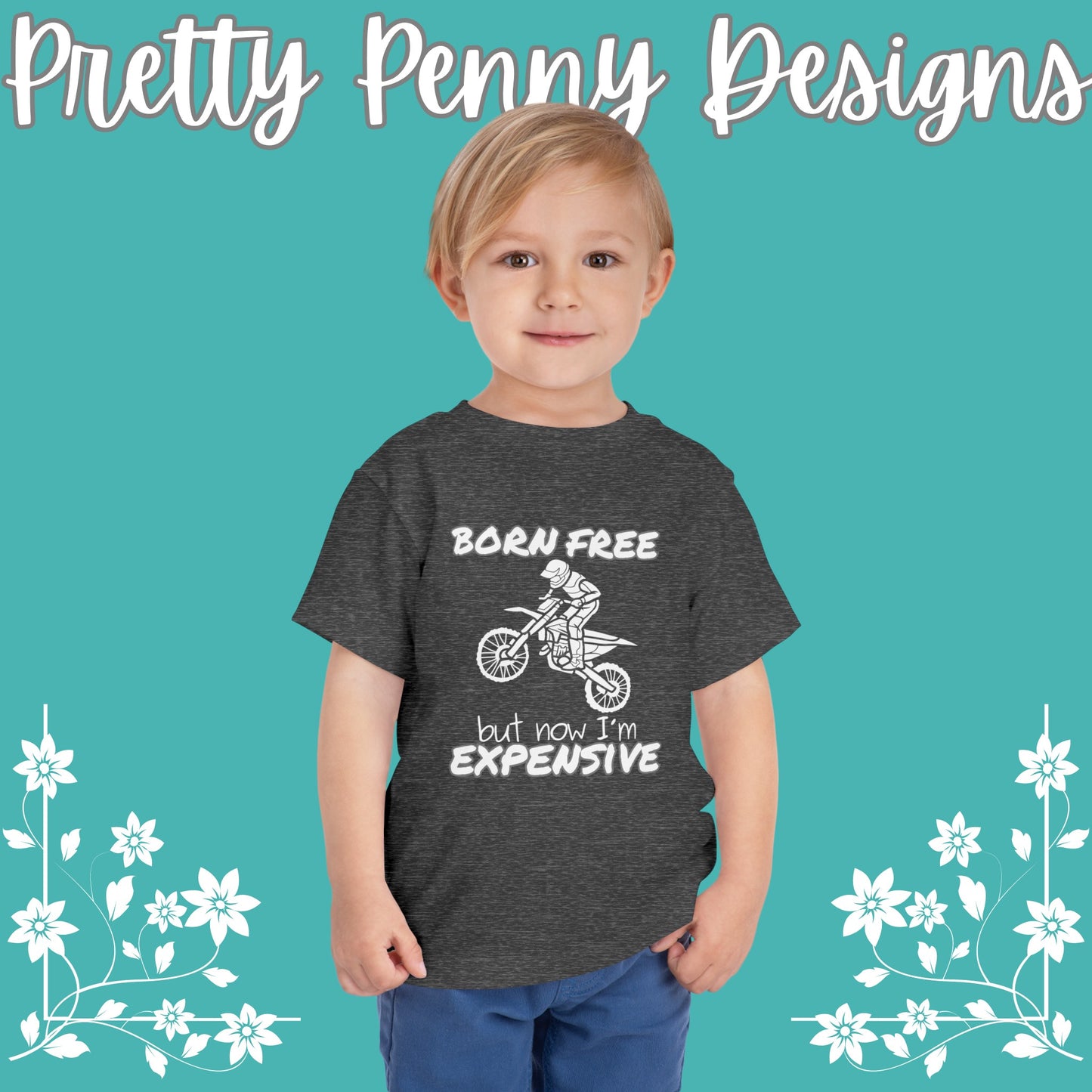 Born Free, but Now I'm Expensive - Toddler Short Sleeve Tee - Dirtbike Tee