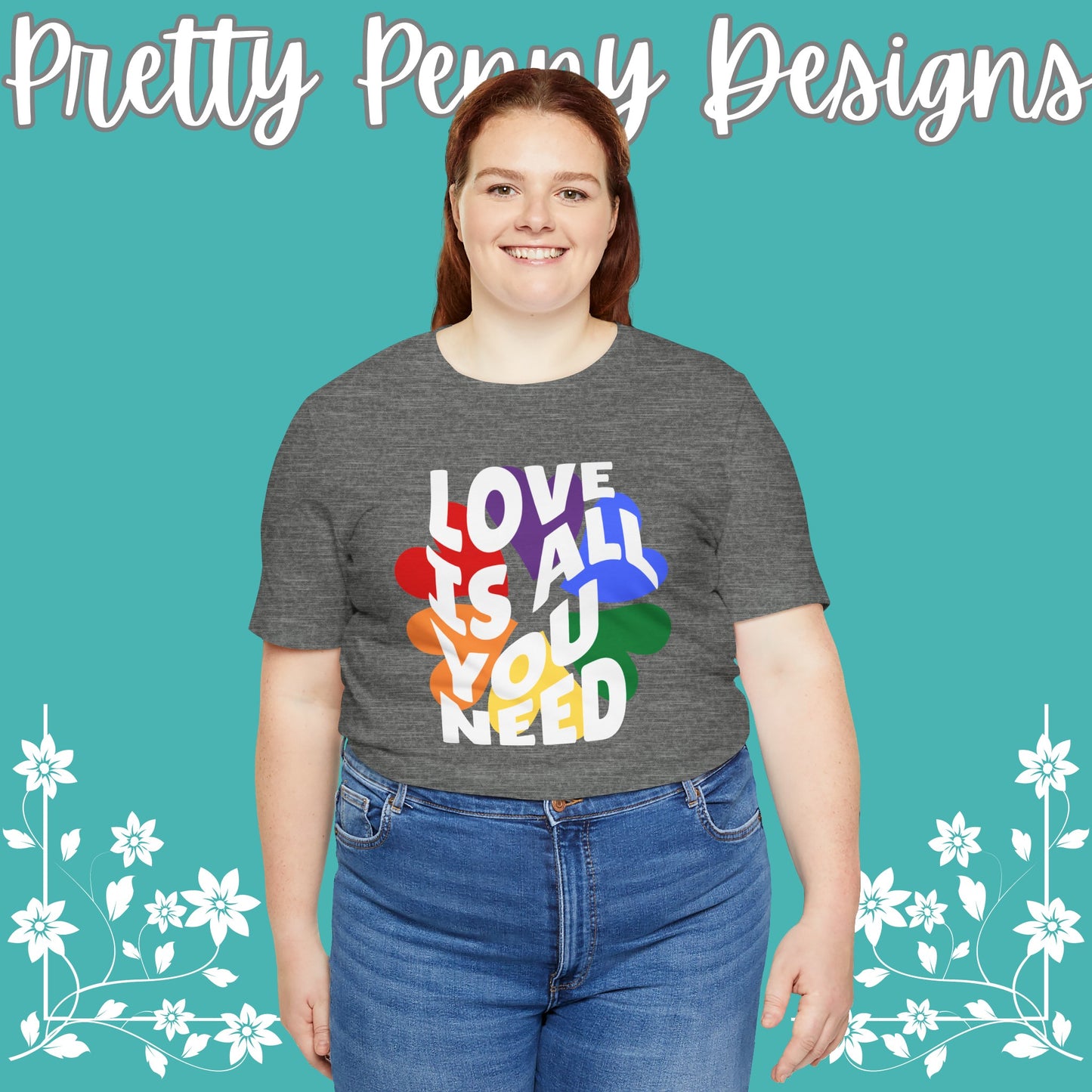 Love is All You Need - Jersey Short Sleeve Tee - Celebrate Pride - Express Delivery!