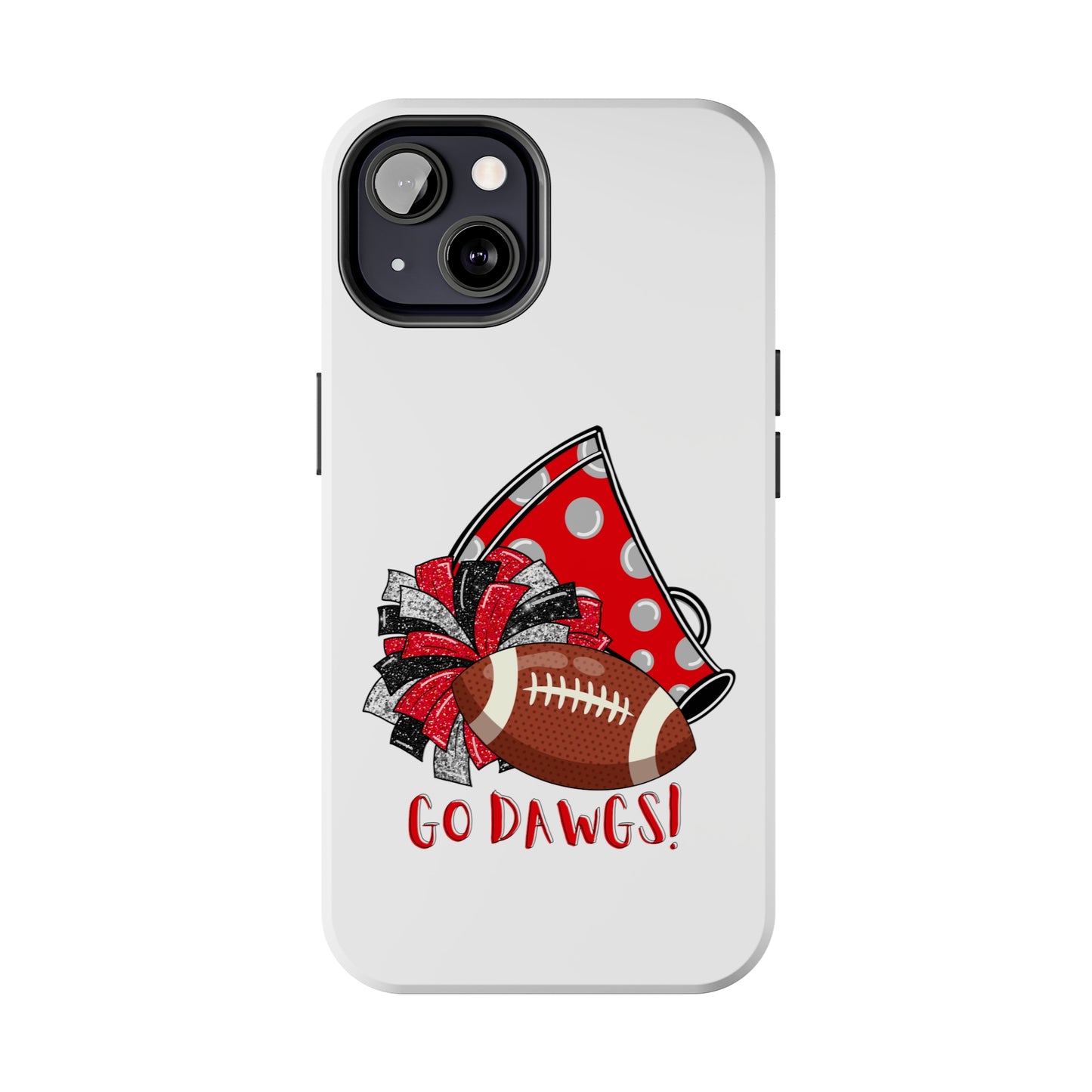 Go Dawgs! - iPhone Case - UGA Football Fan - iPhone 12, 13, 14, Mini, Pro, Pro Max, etc.