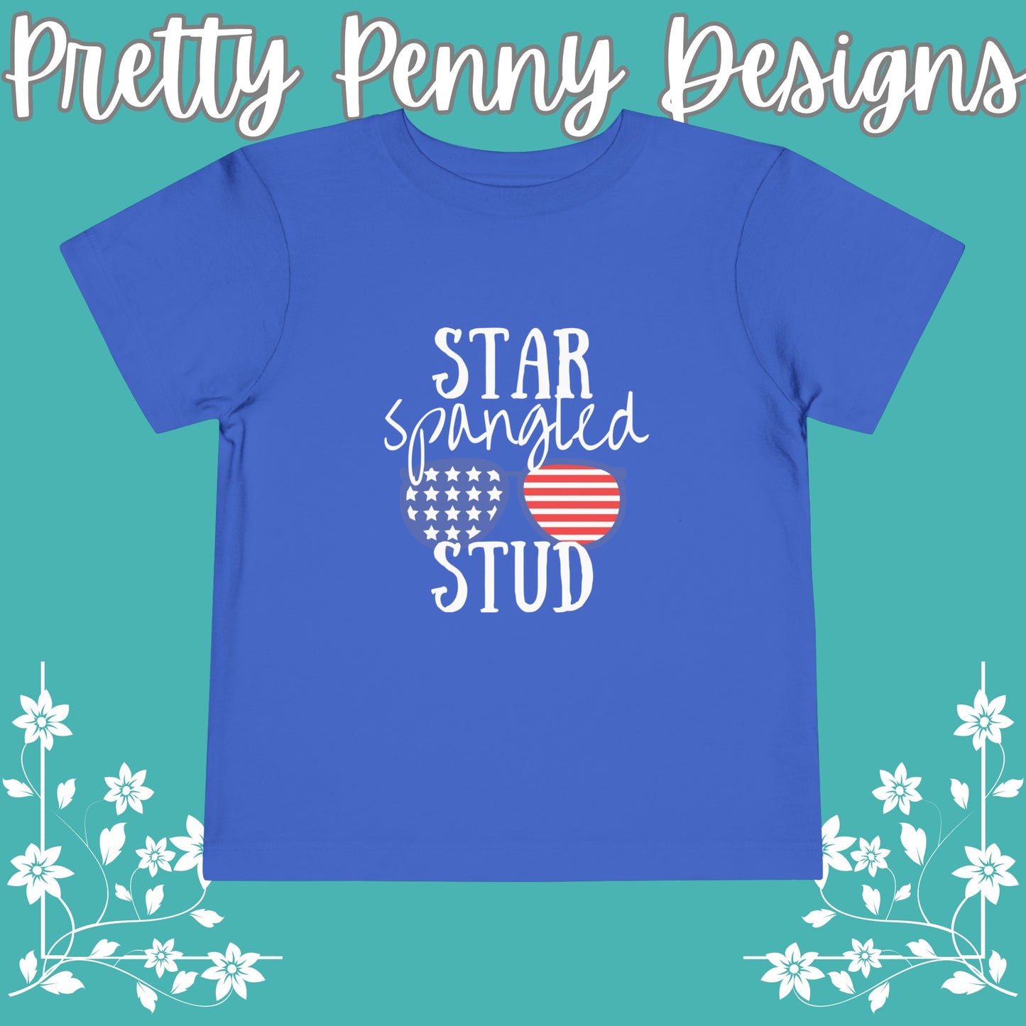 Star Spangled Stud - July 4th - Toddler Short Sleeve Tee