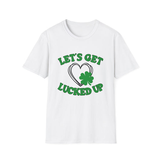 Let's Get Lucked Up - Softstyle T-Shirt - St. Patrick's Day - March Tees