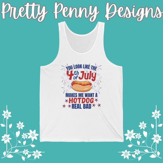 You Look Like the 4th of July, Makes Me Want a Hotdog Real Bad - July 4th - Women's Jersey Tank - Multiple Color Options