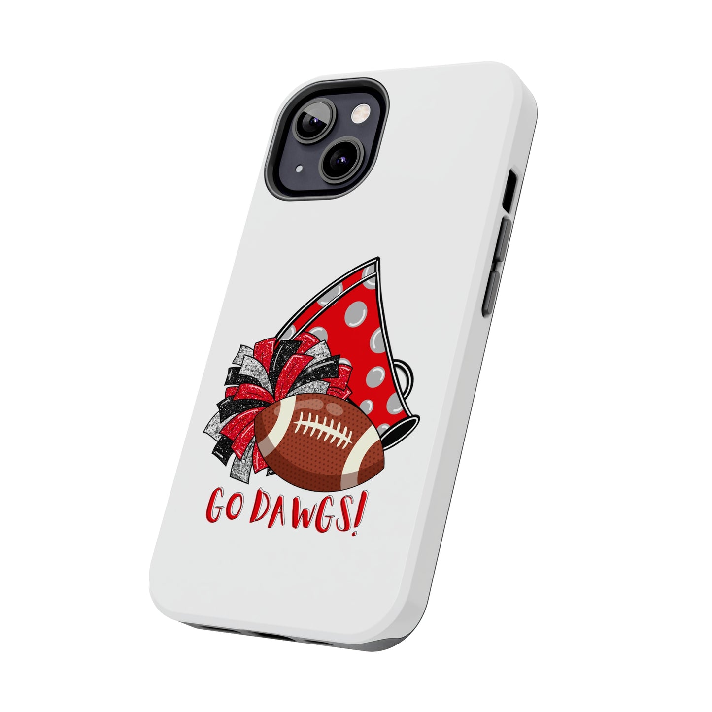 Go Dawgs! - iPhone Case - UGA Football Fan - iPhone 12, 13, 14, Mini, Pro, Pro Max, etc.