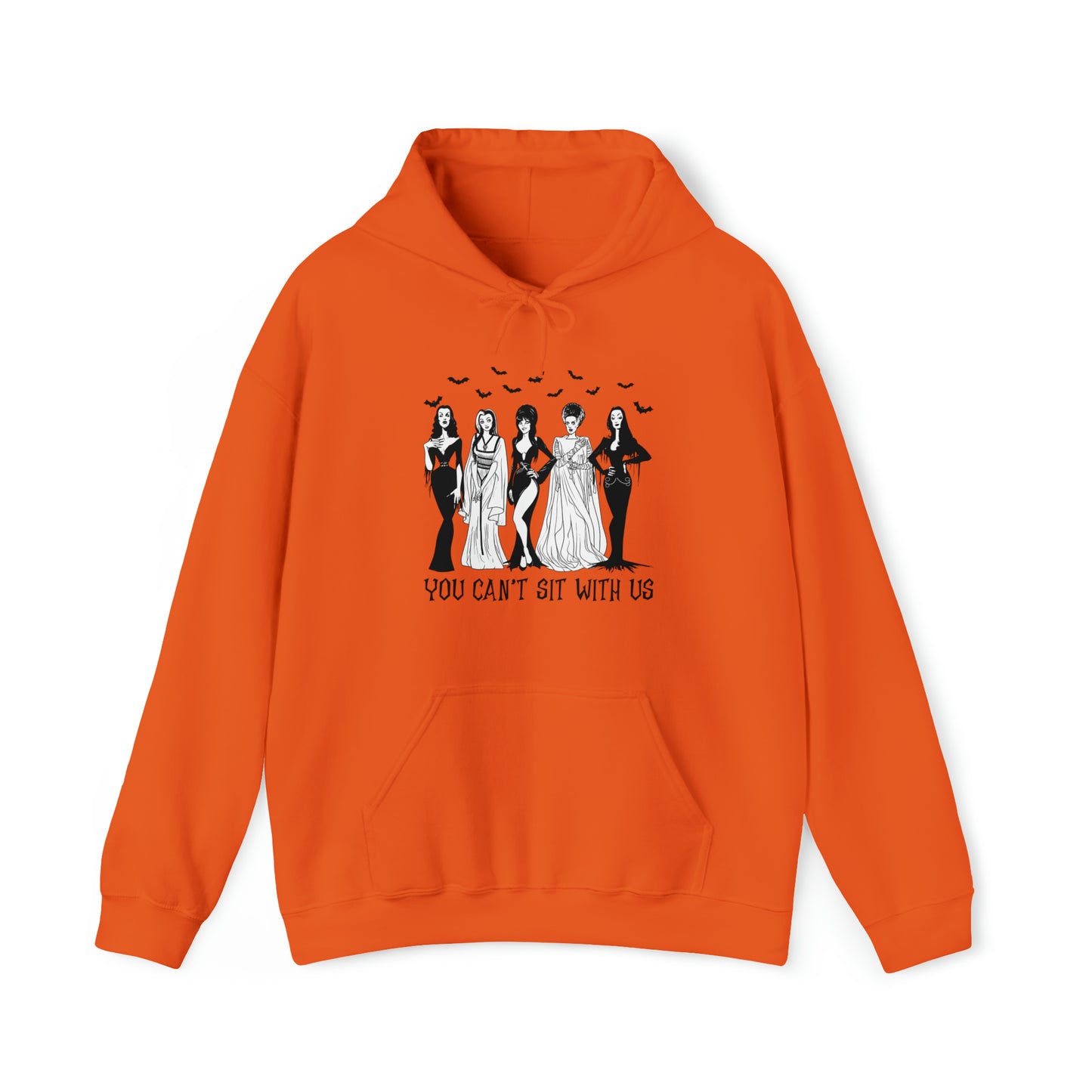 You Can't Sit With Us- Women of Horror - Halloween Themed Hooded Sweatshirt