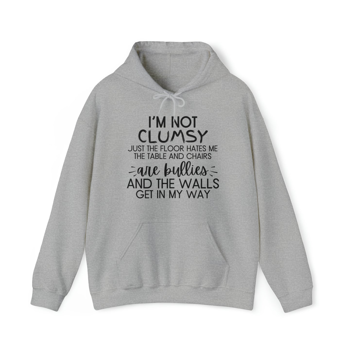 I'm Not Clumsy - Hooded Sweatshirt - Quirky Humor