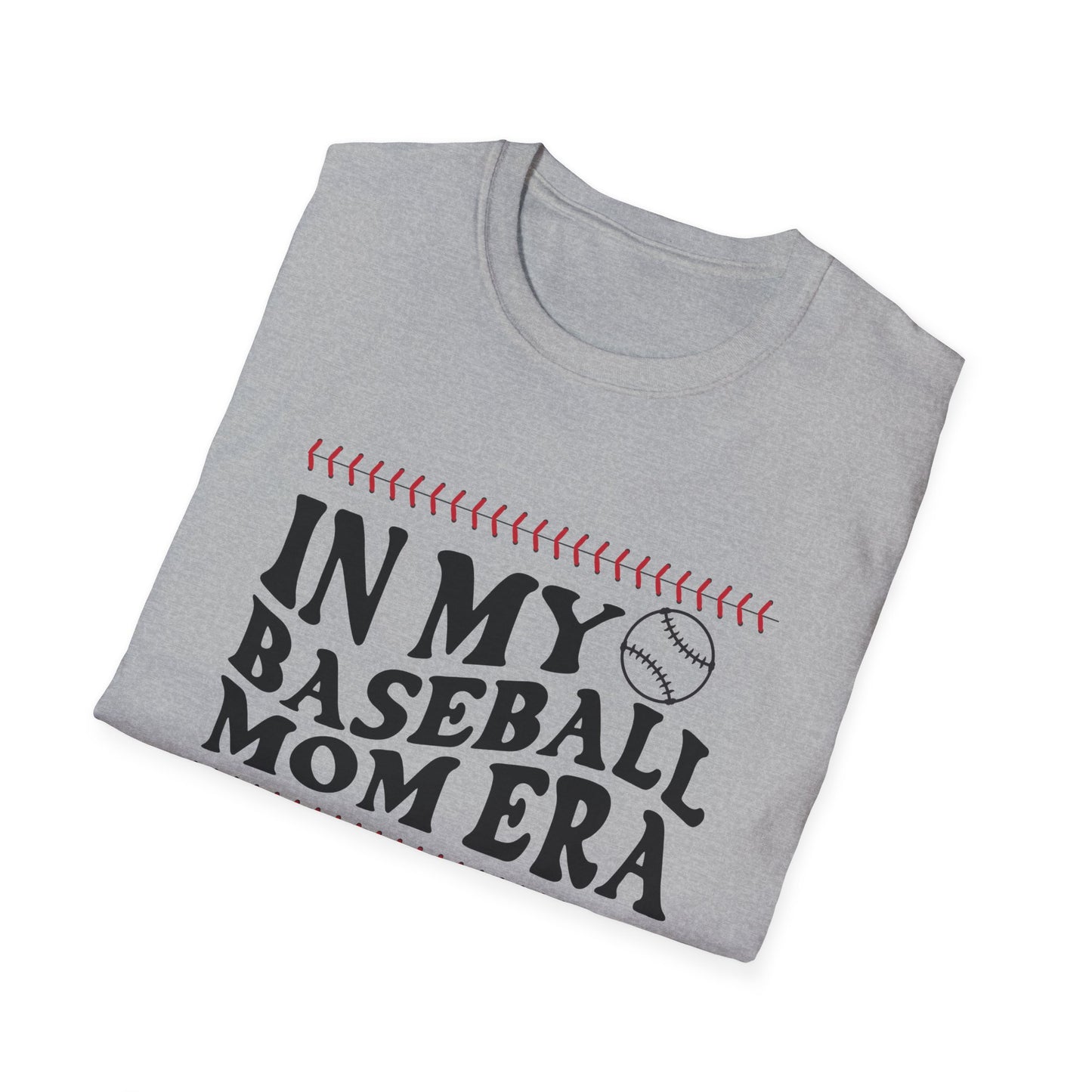 In My Baseball Mom Era - Baseball Mom Shirt: Swing into Style - Softstyle T-Shirt