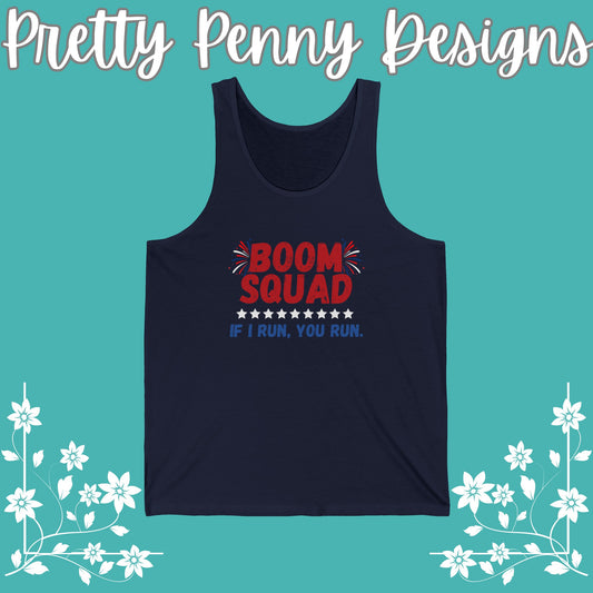 Boom Squad. If I Run, You Run. - July 4th - Women's Jersey Tank