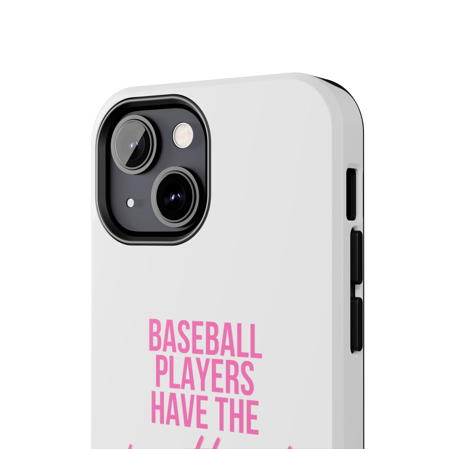 Baseball Players Have the Prettiest Moms - Cell Phone Case - Baseball Mom