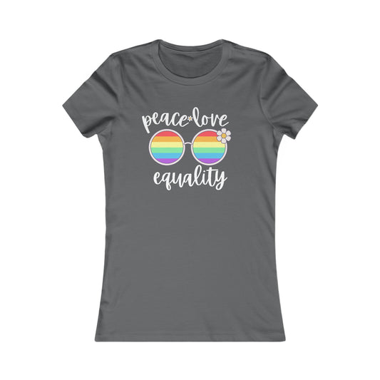 Peace Love Equality - Soft Cut Favorite Tee - Celebrate Love and Diversity with Our Pride T-Shirt