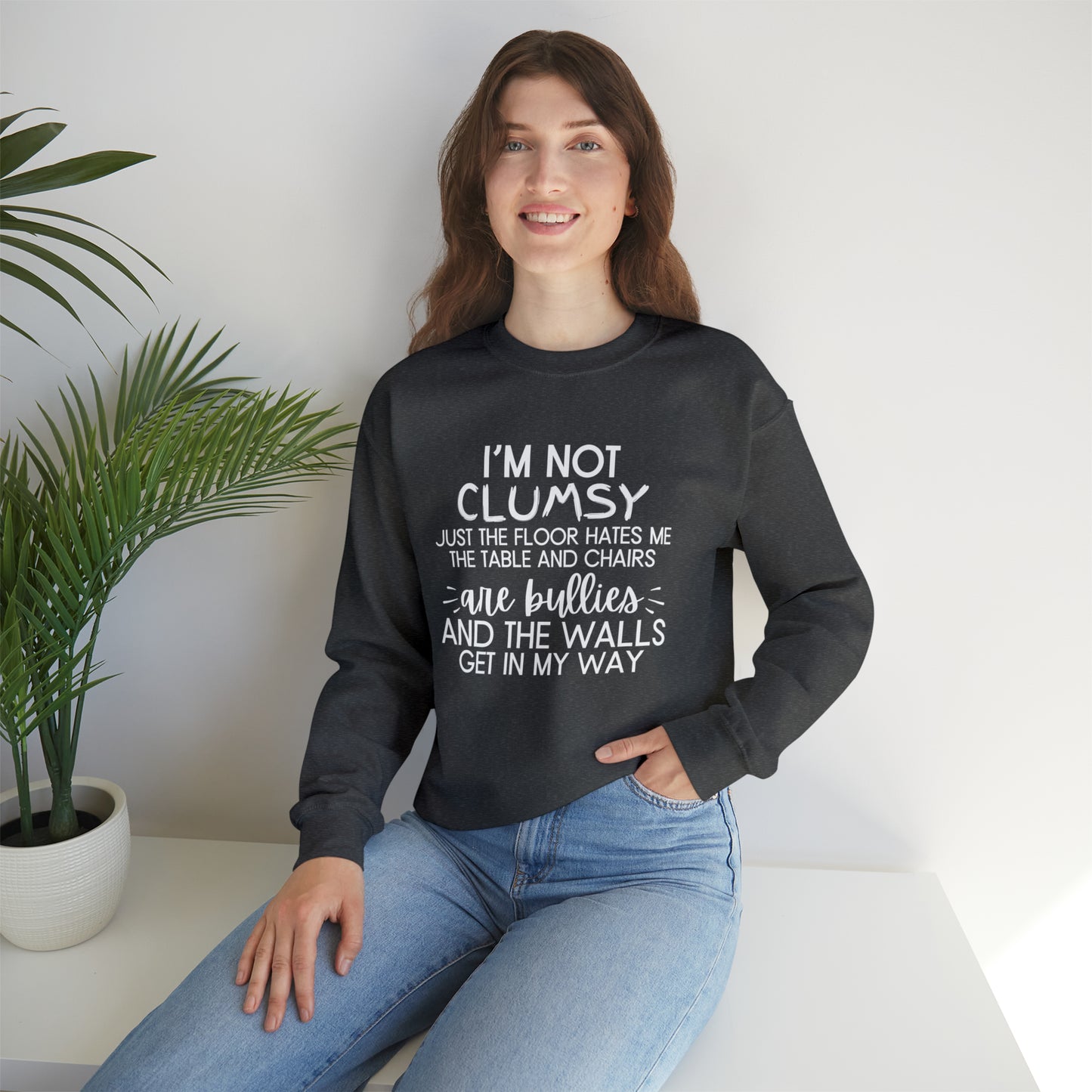 I'm Not Clumsy - Crewneck Sweatshirt - Quirky Humor