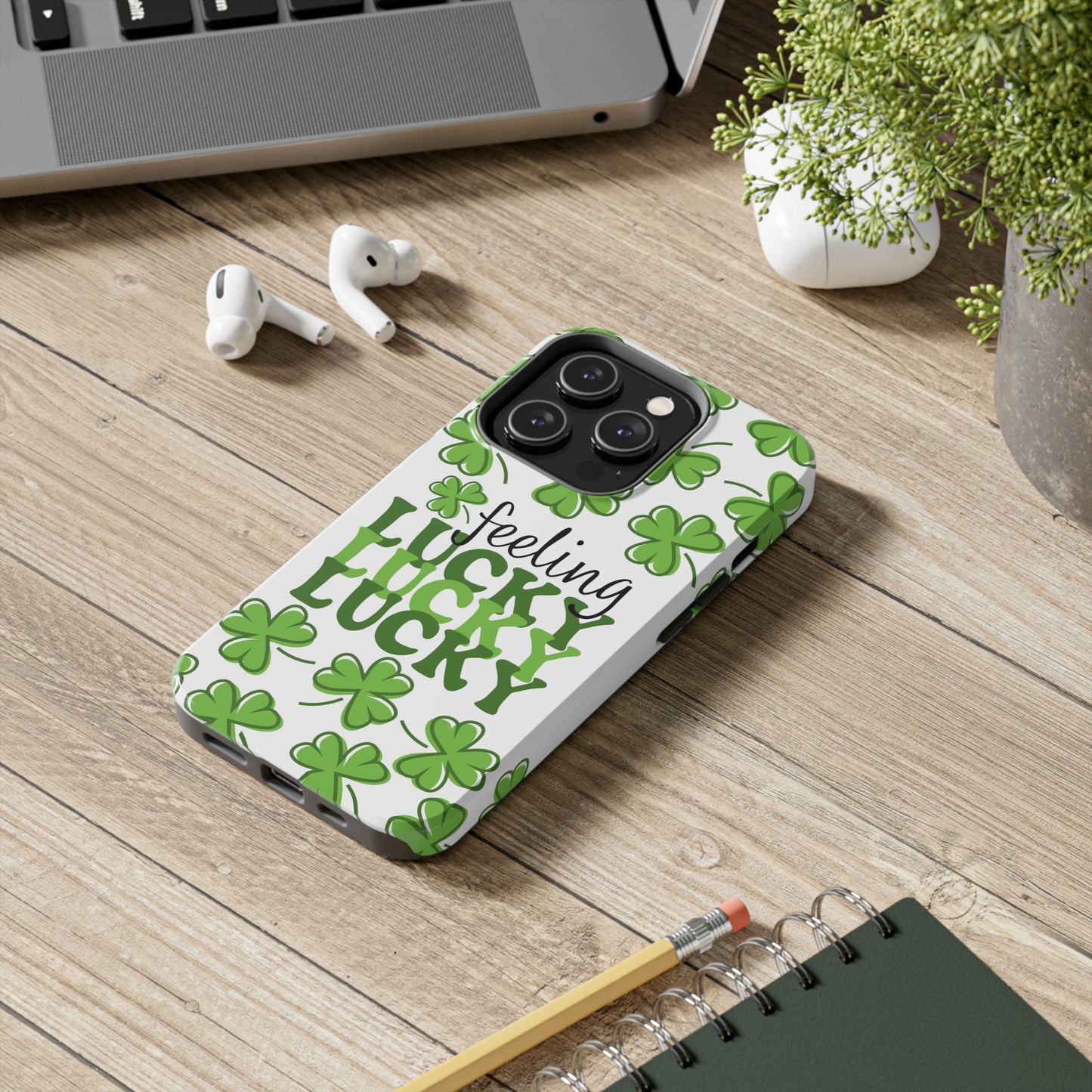 Feeling Lucky - Tough Phone Case - St. Patrick's Day