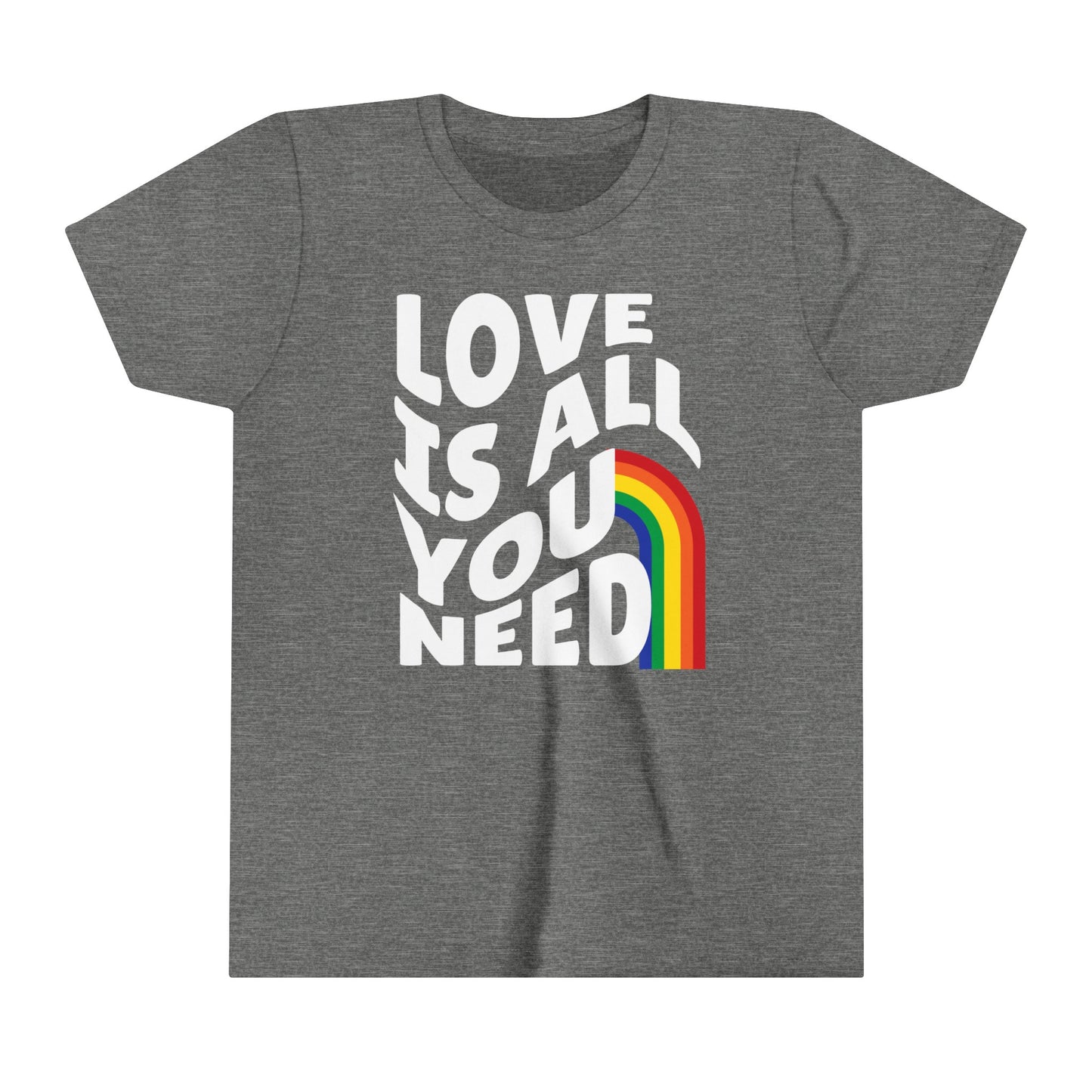 Love is All You Need - Celebrate Pride - Youth Short Sleeve Tee