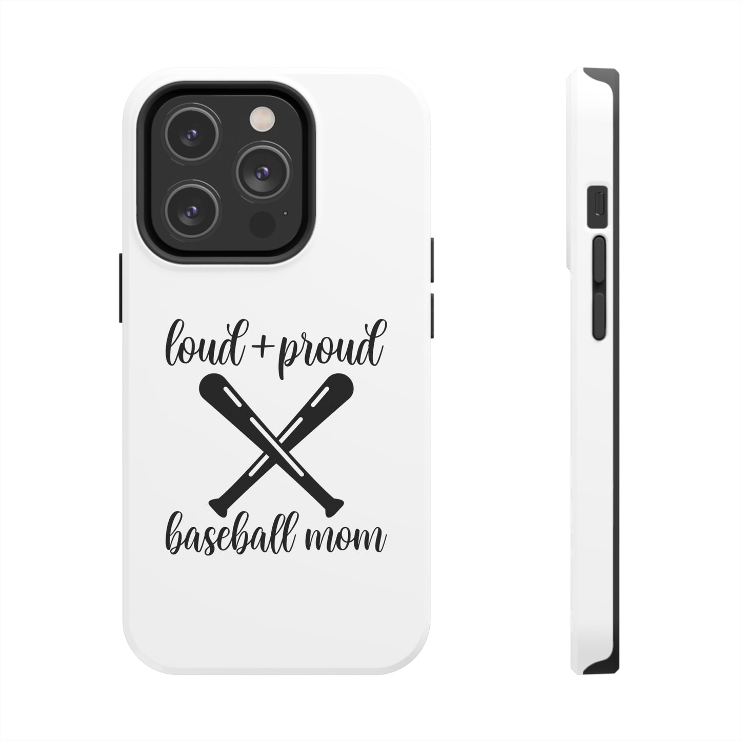 Loud & Proud Baseball Mom - Phone Case