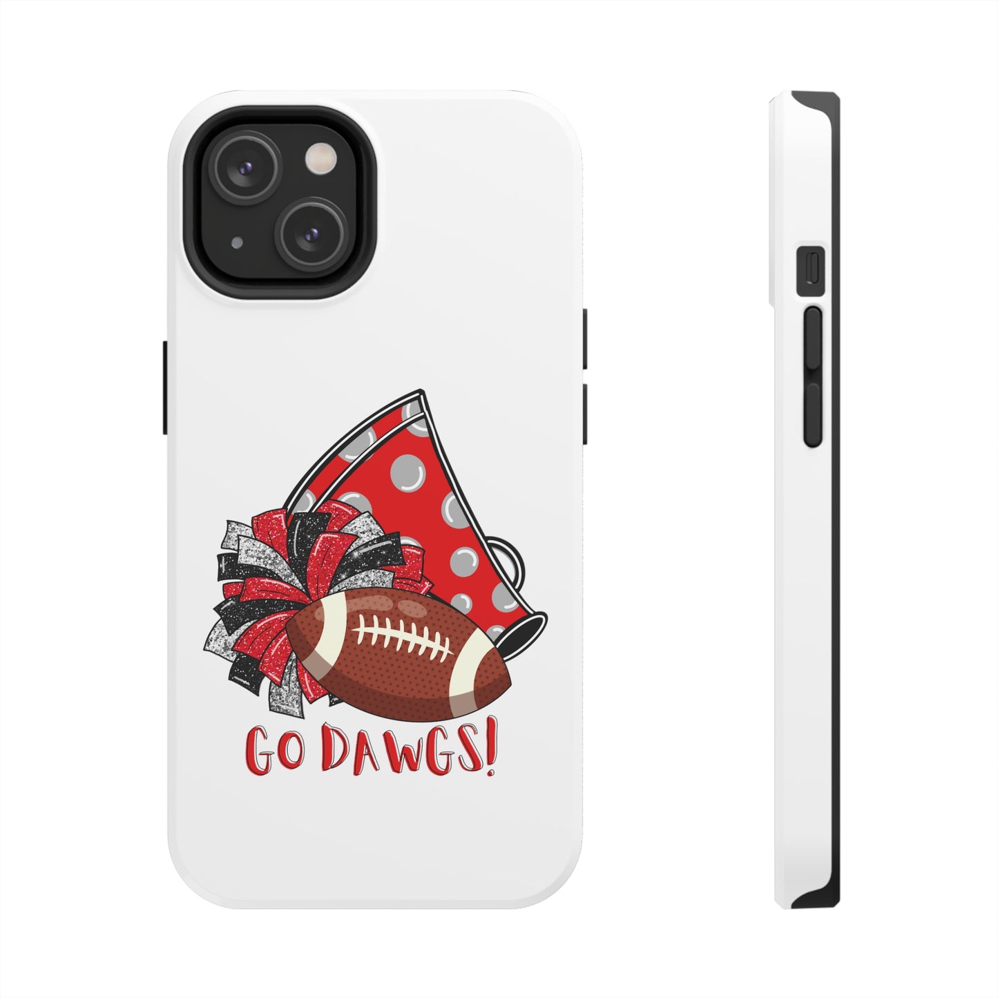 Go Dawgs! - iPhone Case - UGA Football Fan - iPhone 12, 13, 14, Mini, Pro, Pro Max, etc.