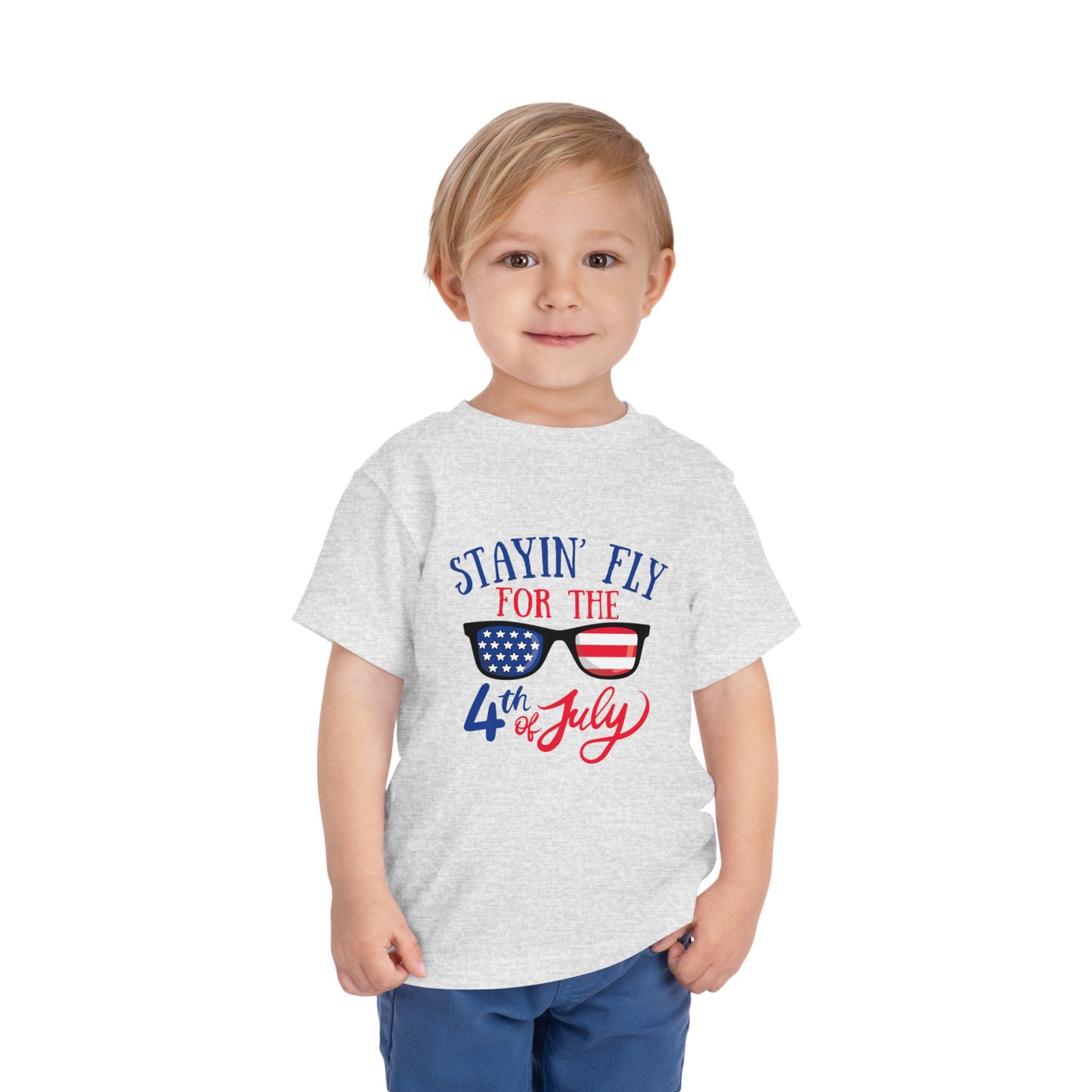 Stayin' Fly for the 4th of July - Toddler Short Sleeve Tee