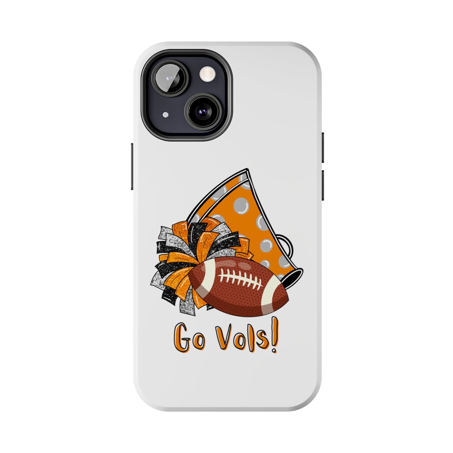 Go Vols! - iPhone Case - UGA Football Fan - iPhone 12, 13, 14, Mini, Pro, Pro Max, etc.