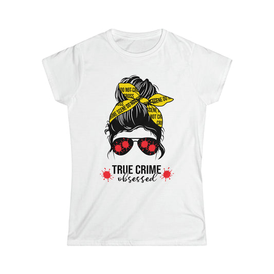 True Crime Obsessed - Women's Crewneck SS Tee - Multiple Color Options