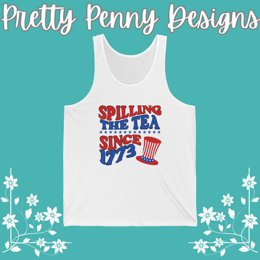 Spilling the Tea Since 1773 (Front Design) - July 4th - Women's Jersey Tank - Multiple Color Options