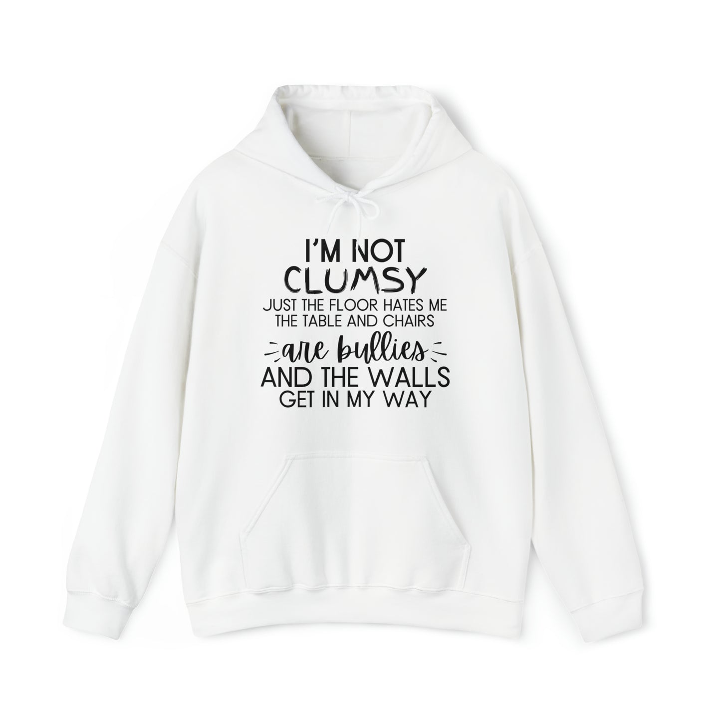 I'm Not Clumsy - Hooded Sweatshirt - Quirky Humor