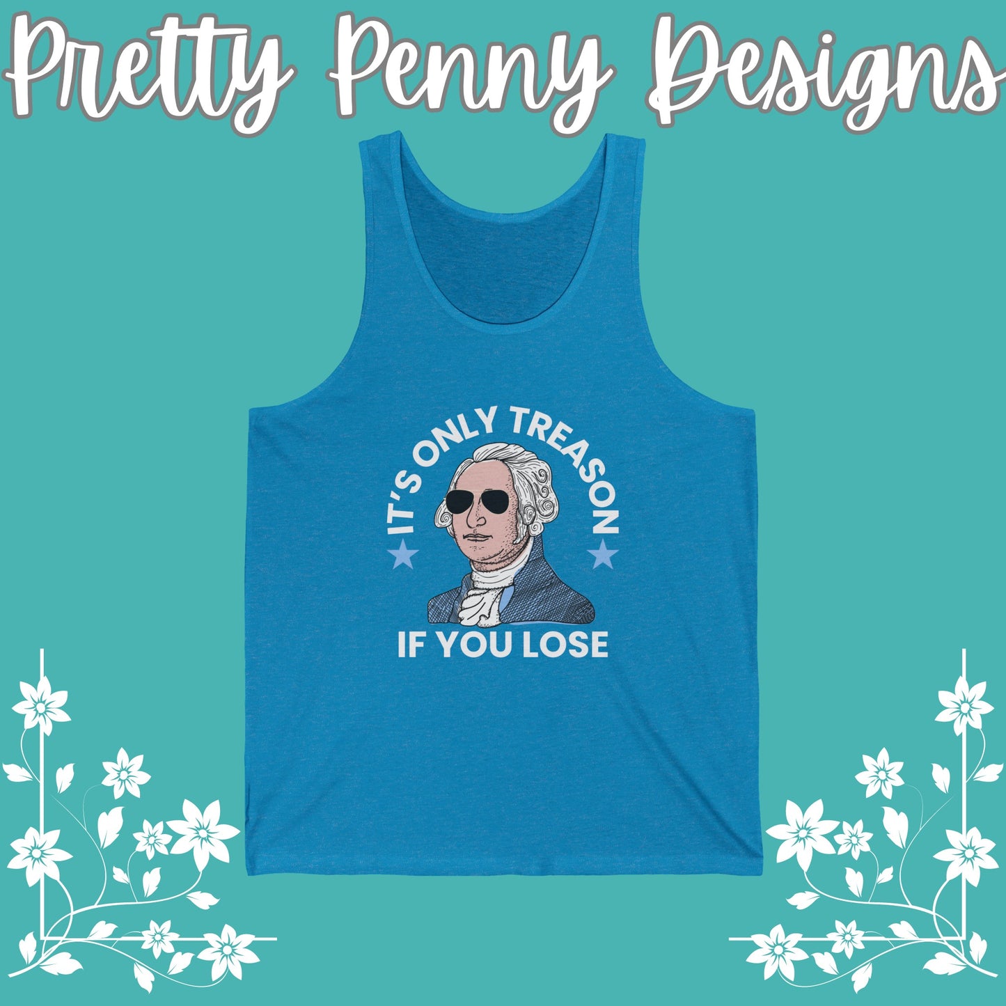 It's Only Treason if You Lose. - July 4th - Women's Jersey Tank - Multiple Color Options