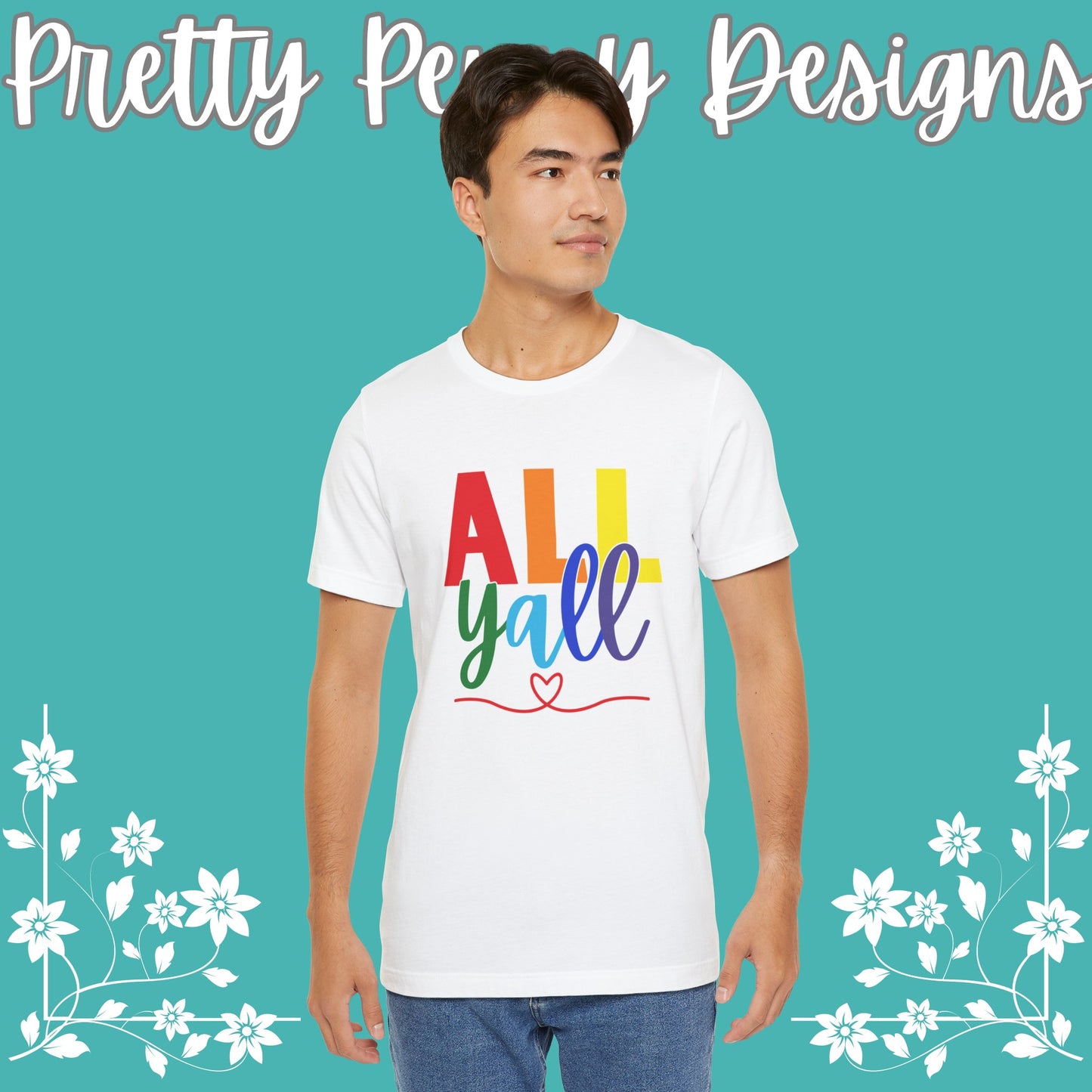 All Y'all - Jersey Short Sleeve Tee - Celebrate Pride - Express Delivery!