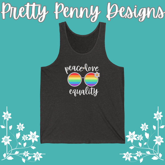 Peace Love Equality - Celebrate Pride - Unisex Jersey Tank - Multiple Color Options