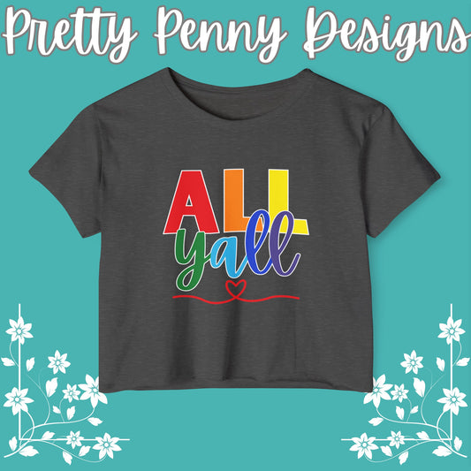 All Y'all - Celebrate Pride - Festival Crop Top