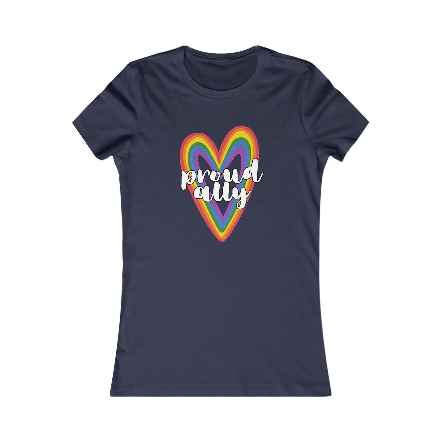 Proud Ally - Soft Cut Favorite Tee - Celebrate Love and Diversity with Our Pride T-Shirt