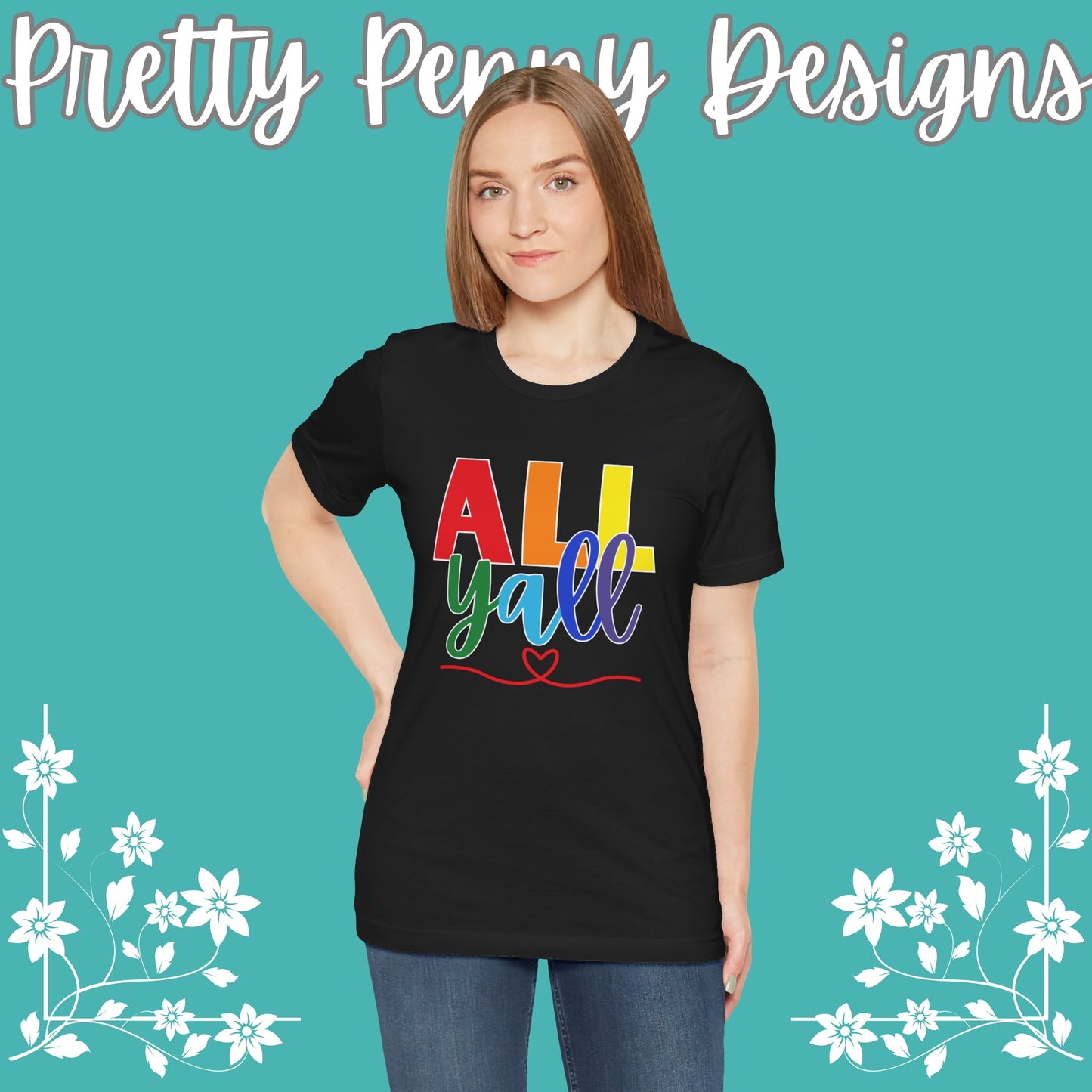 All Y'all - Jersey Short Sleeve Tee - Celebrate Pride - Express Delivery!