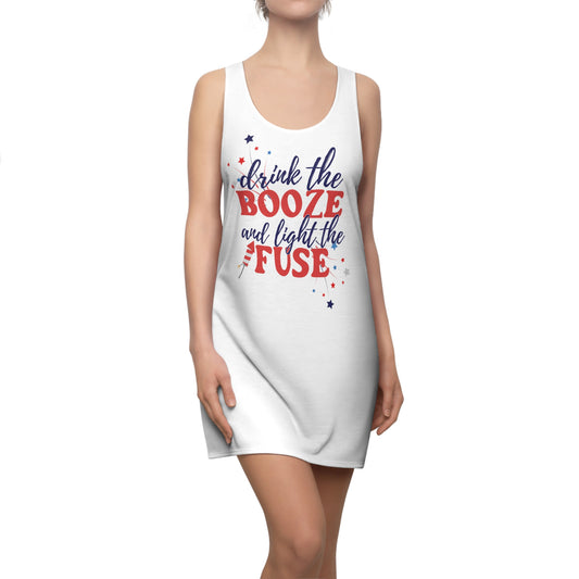 Drink the Booze and Light the Fuse - 4th of July - Women's Racerback Dress