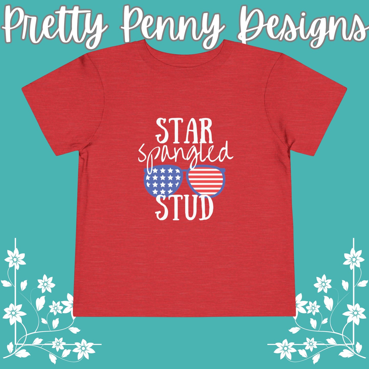 Star Spangled Stud - July 4th - Toddler Short Sleeve Tee