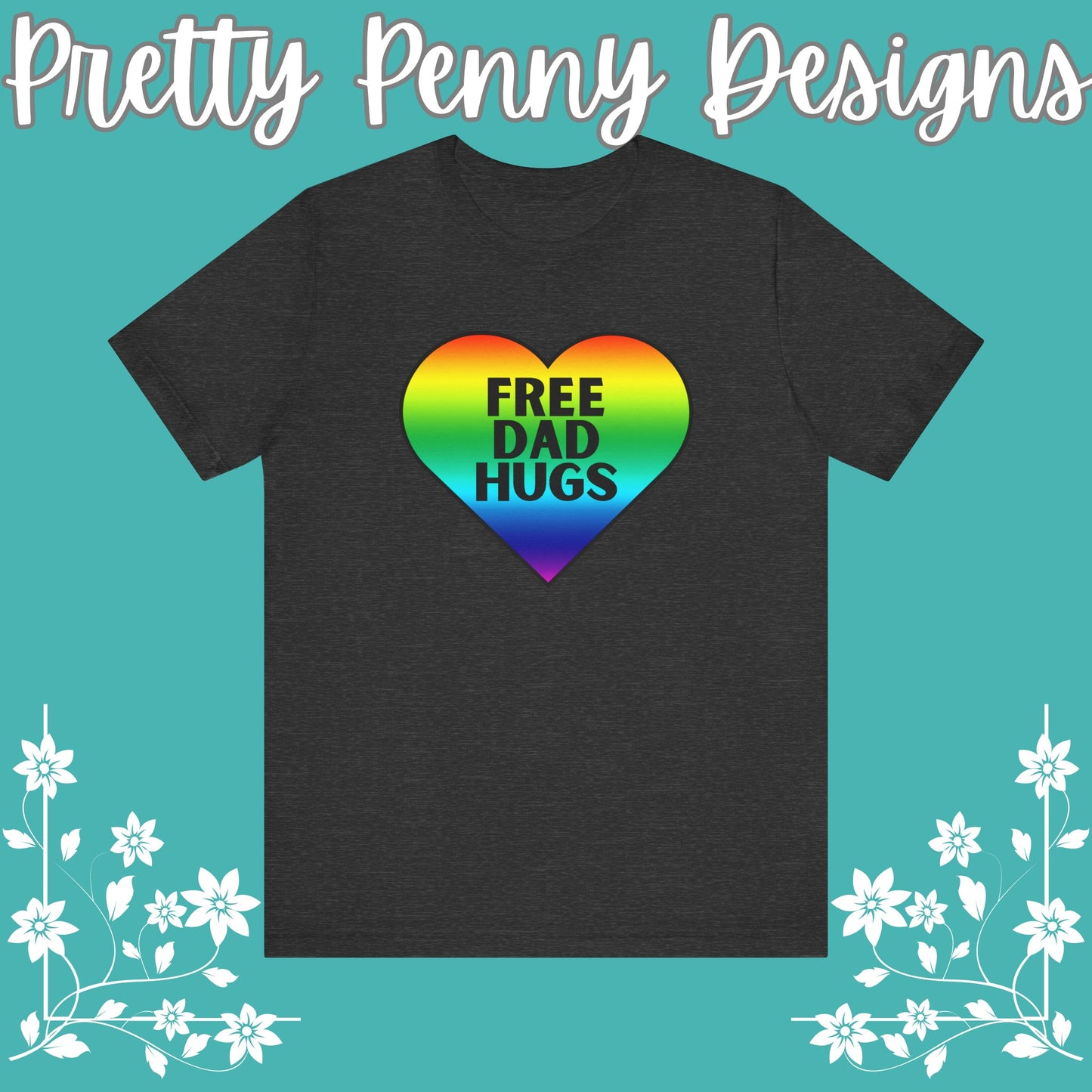 Free Dad Hugs - Jersey Short Sleeve Tee - Celebrate Pride - Express Delivery!