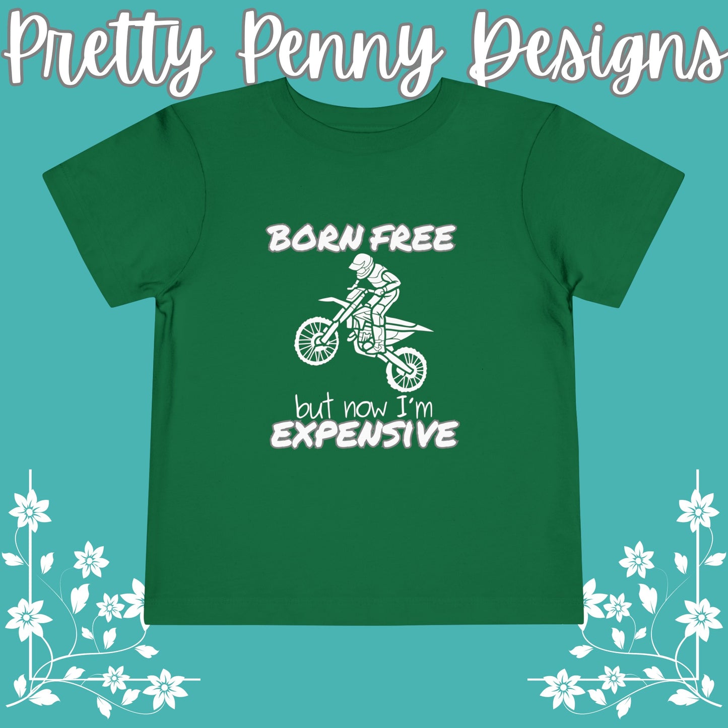 Born Free, but Now I'm Expensive - Toddler Short Sleeve Tee - Dirtbike Tee