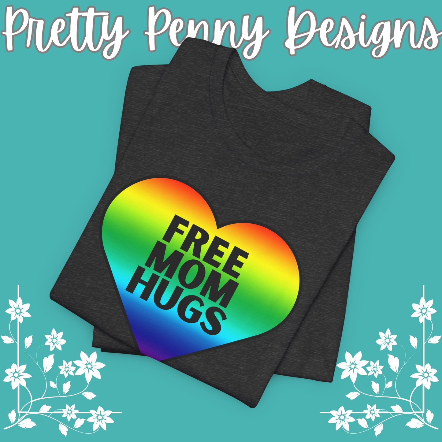 Free Mom Hugs - Jersey Short Sleeve Tee - Celebrate Pride - Express Delivery!