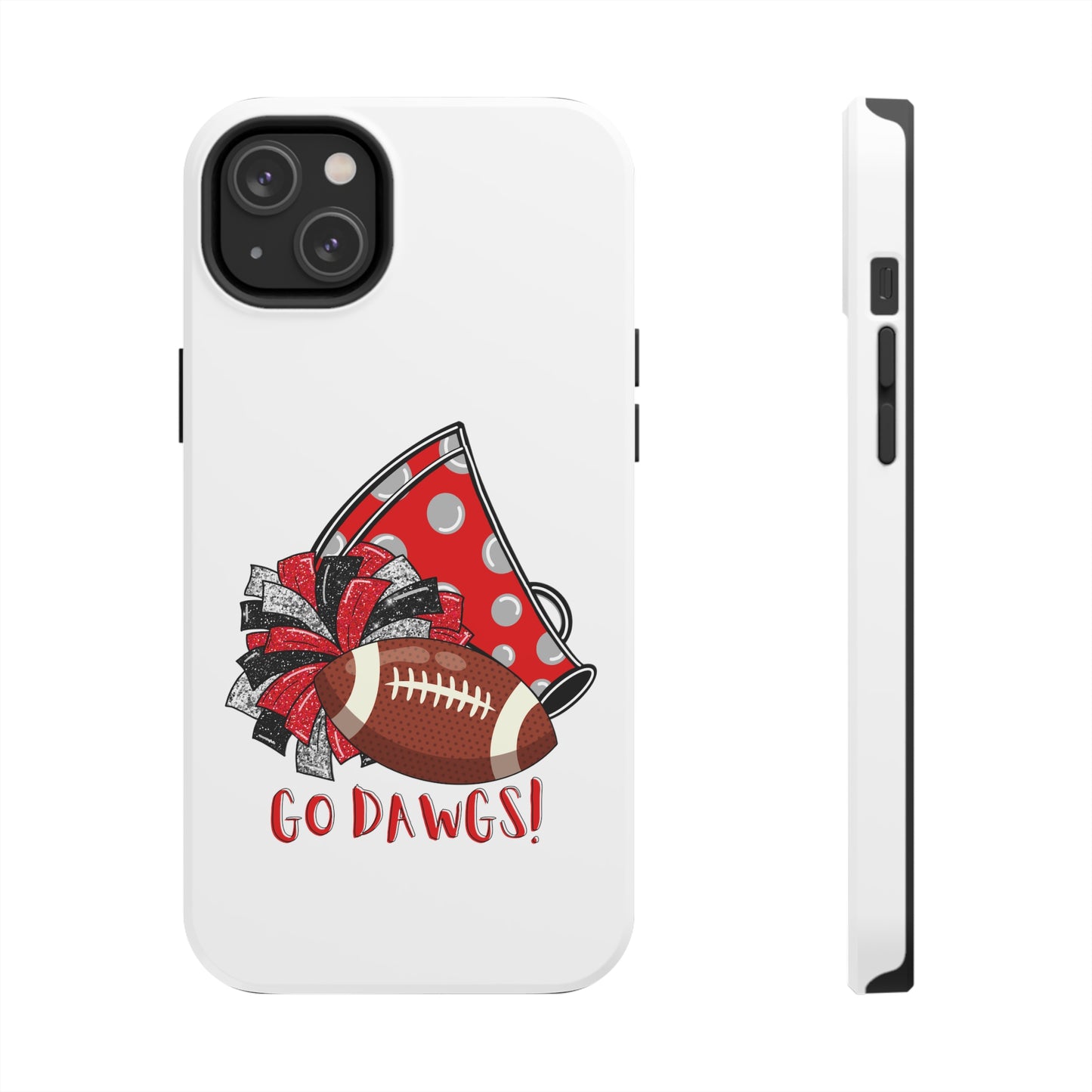 Go Dawgs! - iPhone Case - UGA Football Fan - iPhone 12, 13, 14, Mini, Pro, Pro Max, etc.