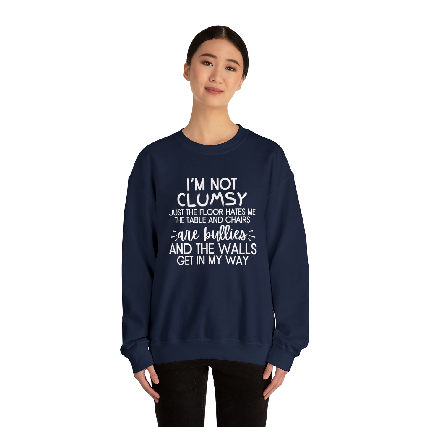 I'm Not Clumsy - Crewneck Sweatshirt - Quirky Humor