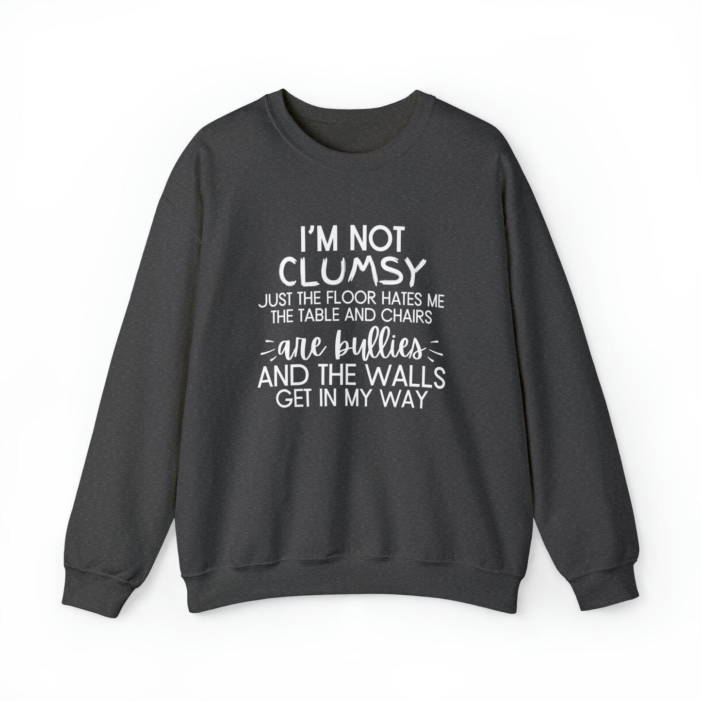 I'm Not Clumsy - Crewneck Sweatshirt - Quirky Humor