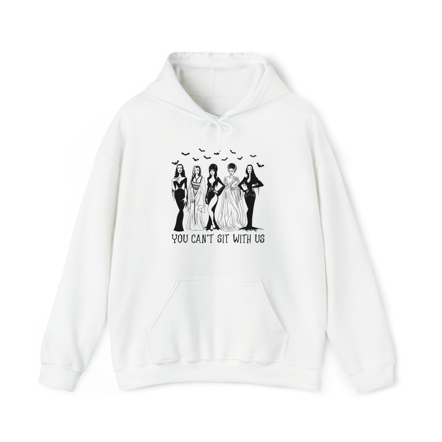 You Can't Sit With Us- Women of Horror - Halloween Themed Hooded Sweatshirt