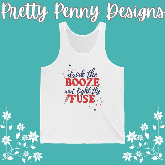 Drink the Booze and Light the Fuse - July 4th - Women's Jersey Tank - Multiple Color Options